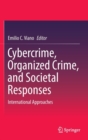 Image for Cybercrime, organized crime, and societal responses  : international approaches
