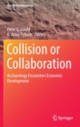 Image for Collision or collaboration  : archaeology encounters economic development