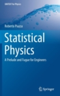 Image for Statistical Physics : A Prelude and Fugue for Engineers