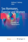 Image for Sex Hormones, Exercise and Women : Scientific and Clinical Aspects