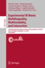 Image for Experimental IR meets multilinguality, multimodality, and interaction: 7th International Conference of the CLEF Association, CLEF 2016, Evora, Portugal, September 5-8, 2016, Proceedings