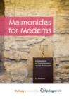 Image for Maimonides for Moderns : A Statement of Contemporary Jewish Philosophy