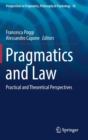Image for Pragmatics and law  : practical and theoretical perspectives