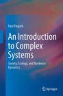 Image for An introduction to complex systems: society, ecology, and nonlinear dynamics