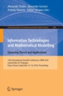 Image for Information Technologies and Mathematical Modelling: Queueing Theory and Applications