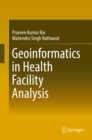 Image for Geoinformatics in Health Facility Analysis