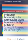 Image for Hydrocarbon Prospectivity in the Eastern Coastal Swamp Depo-belt of the Niger Delta Basin : Stratigraphic Framework and Structural Styles