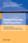 Image for Building sustainable health ecosystems: 6th International Conference on Well-Being in the Information Society, WIS 2016, Tampere, Finland, September 16-18, 2016, Proceedings : 636