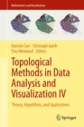 Image for Topological methods in data analysis and visualization IV: theory, algorithms, and applications