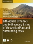 Image for Lithosphere Dynamics and Sedimentary Basins of the Arabian Plate and Surrounding Areas