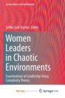 Image for Women Leaders in Chaotic Environments