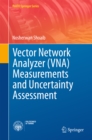 Image for Vector Network Analyzer (VNA) Measurements and Uncertainty Assessment