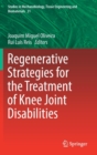 Image for Regenerative Strategies for the Treatment of Knee Joint Disabilities