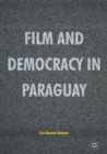 Image for Film and Democracy in Paraguay