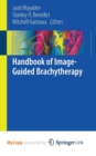Image for Handbook of Image-Guided Brachytherapy