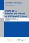 Image for PRIMA 2016: Principles and Practice of Multi-Agent Systems