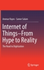 Image for Internet of things from hype to reality  : the road to digitization