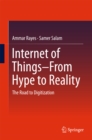 Image for Internet of Things -- from hype to reality: the road to digitization