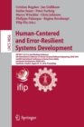 Image for Human-Centered and Error-Resilient Systems Development : IFIP WG 13.2/13.5 Joint Working Conference, 6th International Conference on Human-Centered Software Engineering, HCSE 2016, and 8th Internation