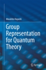Image for Group Representation for Quantum Theory