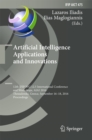 Image for Artificial intelligence applications and innovations: 12th IFIP WG 12.5 International Conference and Workshops, AIAI 2016, Thessaloniki, Greece, September 16-18, 2016, Proceedings