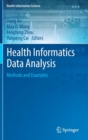 Image for Health Informatics Data Analysis : Methods and Examples