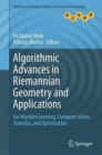 Image for Algorithmic Advances in Riemannian Geometry and Applications