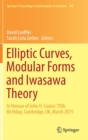 Image for Elliptic Curves, Modular Forms and Iwasawa Theory