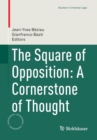 Image for Around and beyond the square of opposition  : a cornerstone of thought