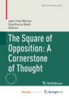 Image for The Square of Opposition: A Cornerstone of Thought