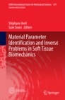 Image for Material Parameter Identification and Inverse Problems in Soft Tissue Biomechanics : volume 573