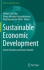 Image for Sustainable economic development  : green economy and green growth