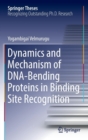 Image for Dynamics and Mechanism of DNA-Bending Proteins in Binding Site Recognition