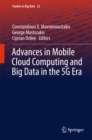 Image for Advances in mobile cloud computing and big data in the 5G era : volume 22