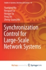 Image for Synchronization Control for Large-Scale Network Systems