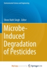 Image for Microbe-Induced Degradation of Pesticides