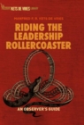 Image for Riding the Leadership Rollercoaster: An observer&#39;s guide
