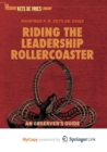 Image for Riding the Leadership Rollercoaster : An observer&#39;s guide