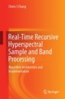 Image for Real-time recursive hyperspectral sample and band processing: algorithm architecture and implementation