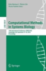 Image for Computational Methods in Systems Biology : 14th International Conference, CMSB 2016, Cambridge, UK, September 21-23, 2016, Proceedings