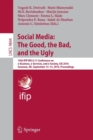 Image for Social Media: The Good, the Bad, and the Ugly : 15th IFIP WG 6.11 Conference on e-Business, e-Services, and e-Society, I3E 2016, Swansea, UK, September 13–15, 2016, Proceedings