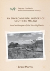 Image for An environmental history of Southern Malawi: land and people of the Shire Highlands
