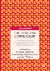 Image for The restless compendium: interdisciplinary investigations of rest and its opposites