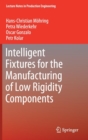 Image for Intelligent Fixtures for the Manufacturing of Low Rigidity Components