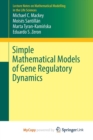 Image for Simple Mathematical Models of Gene Regulatory Dynamics