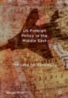 Image for US Foreign Policy in the Middle East: The Case for Continuity