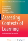 Image for Assessing Contexts of Learning : An International Perspective