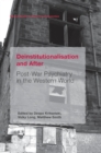 Image for Deinstitutionalisation and after  : post-war psychiatry in the Western world