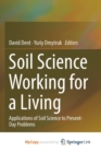 Image for Soil Science Working for a Living : Applications of soil science to present-day problems