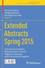 Image for Extended abstracts Spring 2015  : interactions between representation theory, algebraic topology and commutative algebra